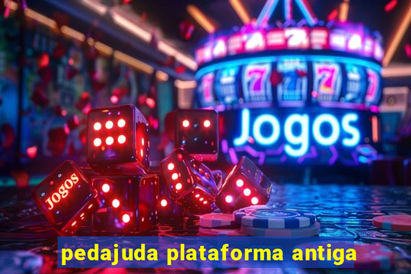 pedajuda plataforma antiga